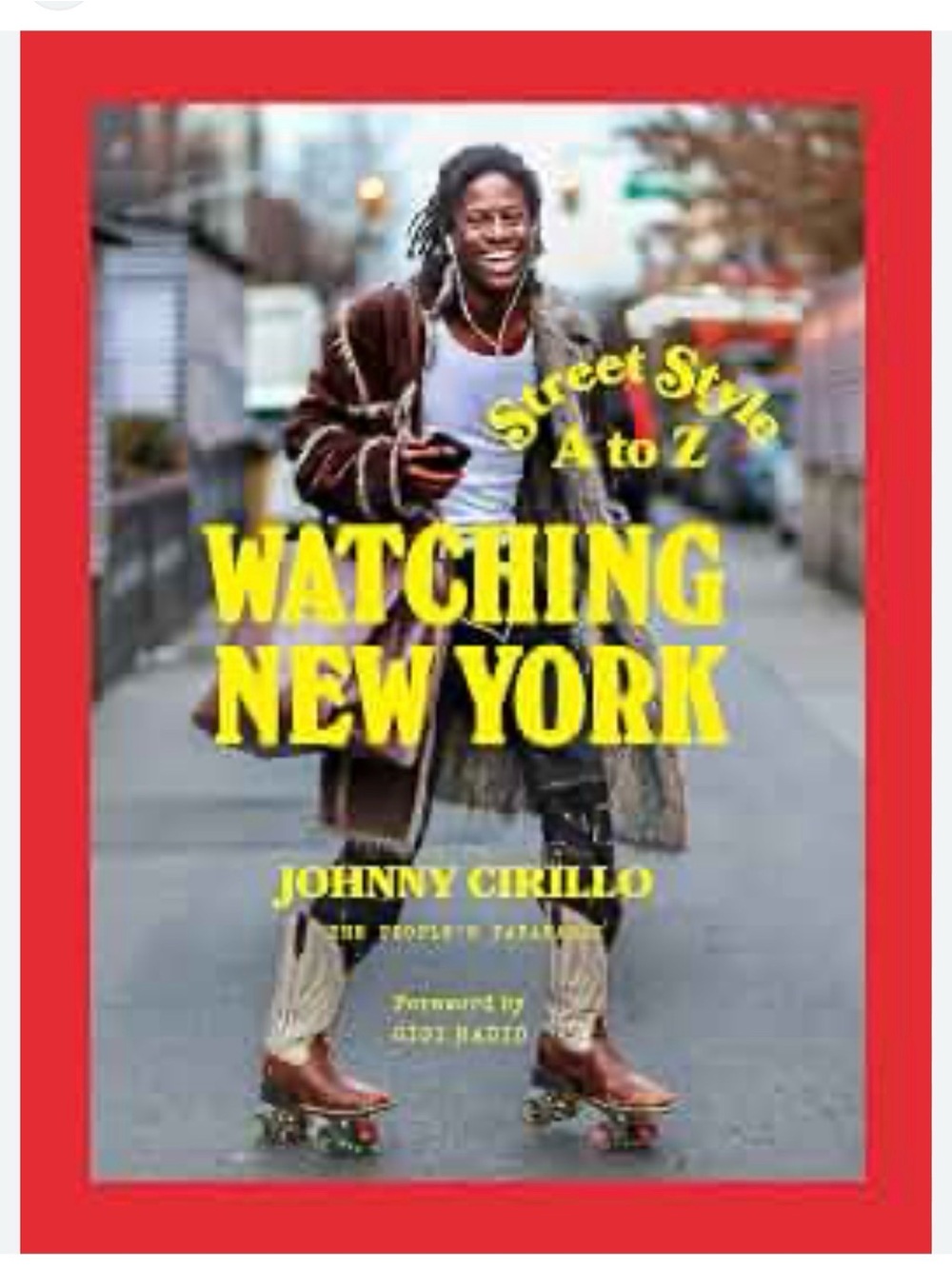 Watching New York by Johnny Cirillo - Street Style A to Z, Hardcover Book.